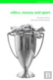 Ethics, Money And Sport