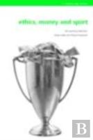Ethics, Money And Sport
