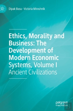 Bertrand.pt - Ethics, Morality And Business: The Development Of Modern Economic Systems, Volume I