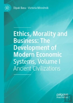 Bertrand.pt - Ethics, Morality And Business: The Development Of Modern Economic Systems, Volume I