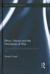 Ethics, Norms And The Narratives Of War