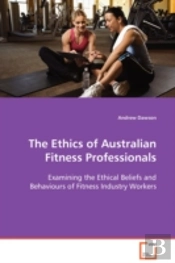 Ethics Of Australian Fitness Professionals