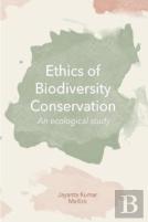 Ethics Of Biodiversity Conservation