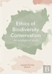 Ethics Of Biodiversity Conservation