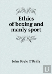 Ethics Of Boxing And Manly Sport