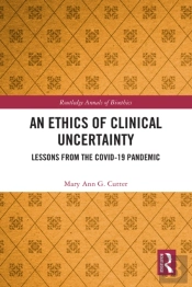 Ethics Of Clinical Uncertainty