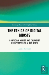 Ethics Of Digital Ghosts