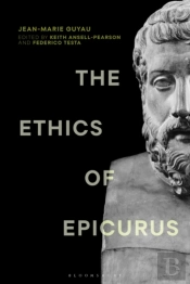 Ethics Of Epicurus And Its Relation To Contemporary Doctrines