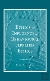 Ethics Of Influence As Behavioural Applied Ethics