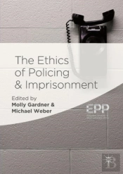 Ethics Of Policing And Imprisonment