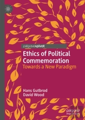 Ethics Of Political Commemoration