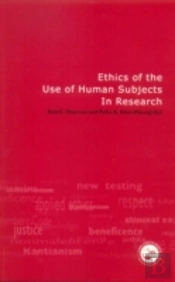 Ethics Of The Use Of Human Subjects In Research