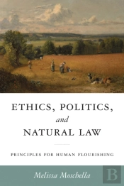 Ethics, Politics, And Natural Law