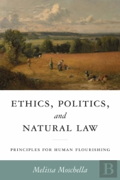 Ethics, Politics, And Natural Law