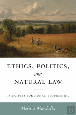 Bertrand.pt - Ethics, Politics, And Natural Law