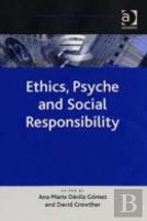 Ethics, Psyche And Social Responsibility
