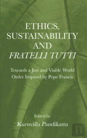 Ethics, Sustainability And Fratelli Tutti