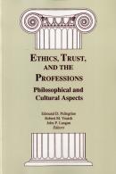 Ethics, Trust, And The Professions