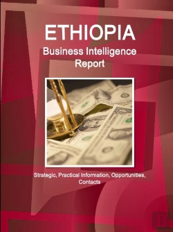 Bertrand.pt - Ethiopia Business Intelligence Report - Strategic, Practical Information, Opportunities, Contacts