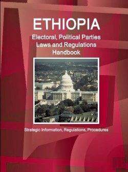 Bertrand.pt - Ethiopia Electoral, Political Parties Laws And Regulations Handbook