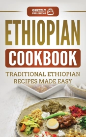 Ethiopian Cookbook: Traditional Ethiopia
