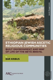 Ethiopian Jewish Ascetic Religious Communities