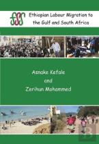 Ethiopian Labour Migration To The Gulf And South Africa