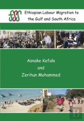 Ethiopian Labour Migration To The Gulf And South Africa