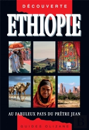 Ethiopie - Au Fabuleux Pays Du Pretre Jean