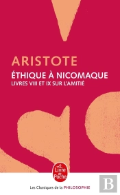 Éthique À Nicomaque ; Livres Viii À Ix ; Sur L'Amitié