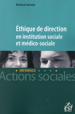 Bertrand.pt - Éthique De Direction En Institution Sociale Et Médico-Sociale