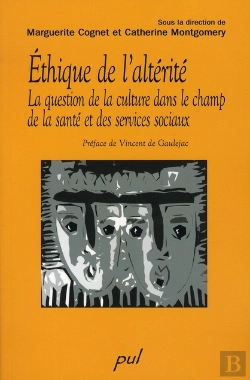 Bertrand.pt - Éthique De L'Altérité ; La Question De La Culture Dans Le Champ De La Santé Et Des Services Sociaux