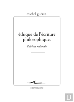 Bertrand.pt - Éthique De L'Écriture Philosophique : L'Ultime Méthode
