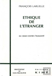 Éthique De L'Etranger ; Du Crime Contre L'Humanité