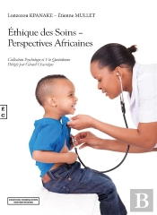 Éthique Des Soins ; Perspectives Africaines