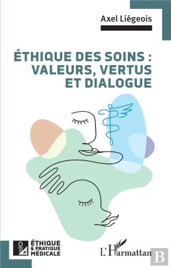 Bertrand.pt - Éthique Des Soins : Valeurs, Vertus Et Dialogue