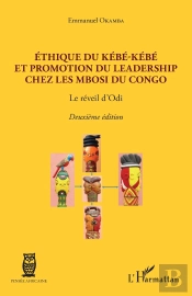 Éthique Du Kebe-Kebe Et Promotion Du Leadership Chez Les Mbosi Du Congo - Le Reveil D'Odi - Deuxieme