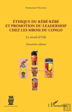 Bertrand.pt - Éthique Du Kebe-Kebe Et Promotion Du Leadership Chez Les Mbosi Du Congo - Le Reveil D'Odi - Deuxieme
