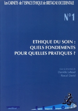 Bertrand.pt - Éthique Du Soin Tome 1 ; Quels Fondements Pour Quelles Pratiques ?