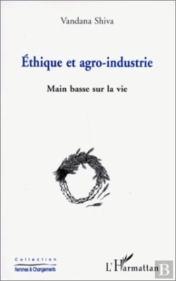 Bertrand.pt - Éthique Et Agro-Industrie ; Main Basse Sur La Vie