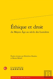 Éthique Et Droit Du Moyen Age Au Siècle Des Lumières