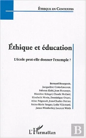 Ethique Et Education ; L'Ecole Peut-Elle Donner L'Exemple ?