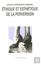 Ethique Et Esthetique De La Perversion (2e Edition)