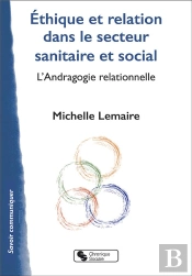 Éthique Et Relation Dans Le Secteur Sanitaire Et Social : L'Andragogie Relationnelle