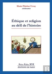 Éthique Et Religion Au Défi De L'Histoire - Studia Arabica Xvi