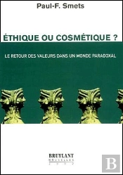 Ethique Ou Cosmetique ? Le Retour Des Valeurs Dans Un Monde Paradoxal