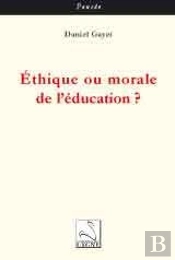 Éthique Ou Morale De L'Éducation ?