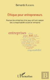 Éthique Pour Entrepreneurs ; Pourquoi Les Entreprises Et Les Pays Ont Tout À Gagner Avec La Responsabilité Sociale De L'Entreprise
