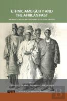 Ethnic Ambiguity And The African Past