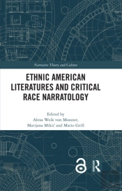 Ethnic American Literatures And Critical Race Narratology